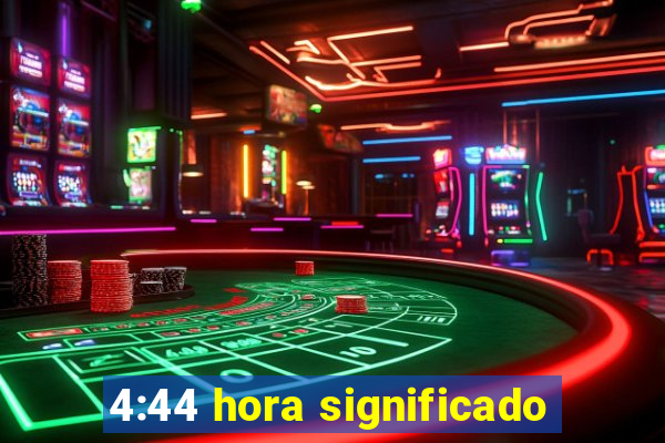 4:44 hora significado